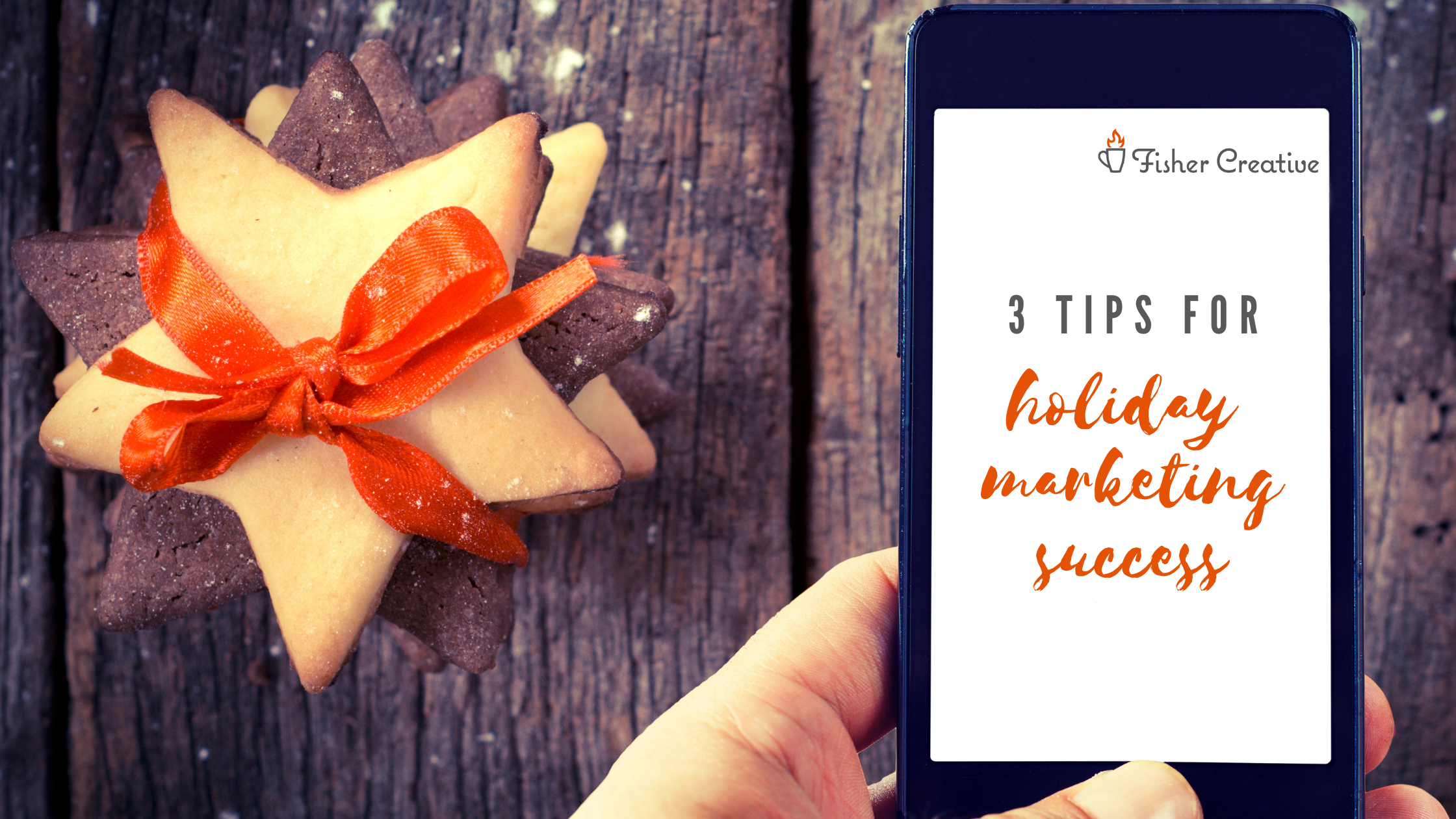 3 Secrets for Holiday Marketing Success